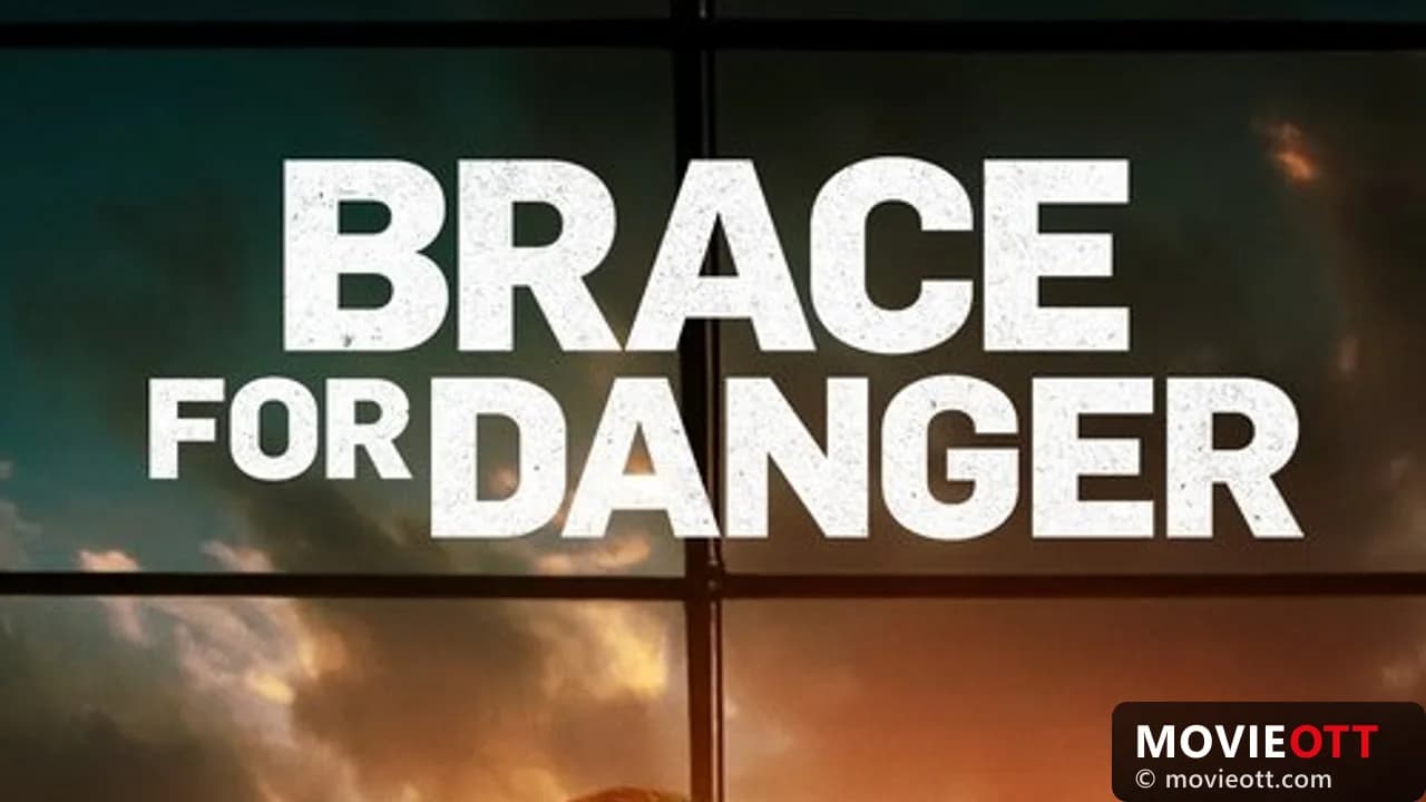 Brace for Danger