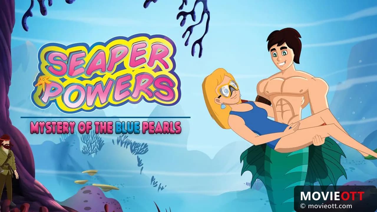 Seaper Powers: Mystery of the Blue Pearls