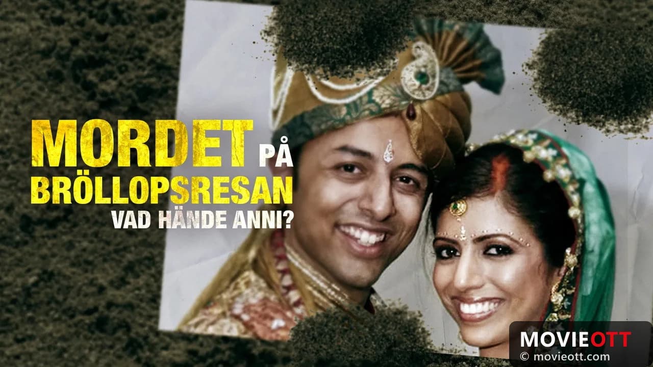 The Honeymoon Murder: Who Killed Anni Dewani?