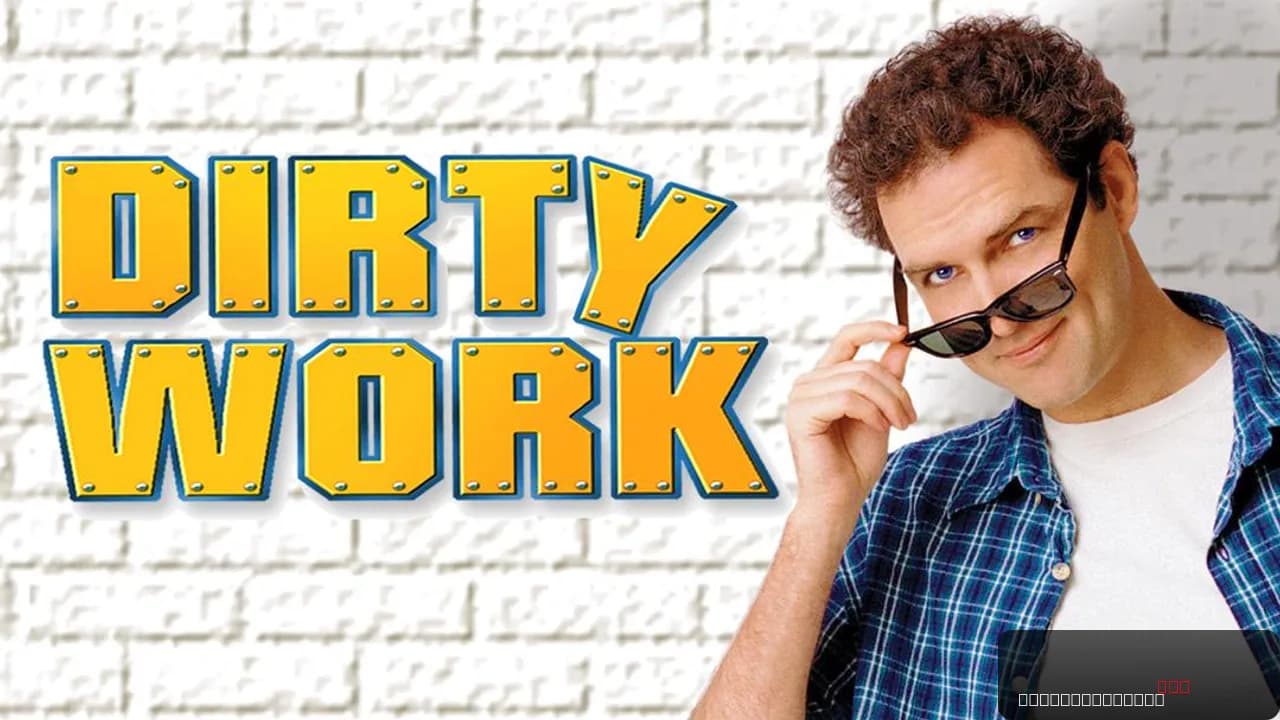 Dirty Work