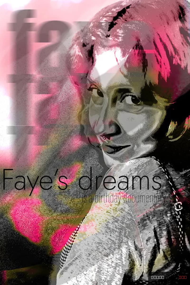 Faye's Dreams