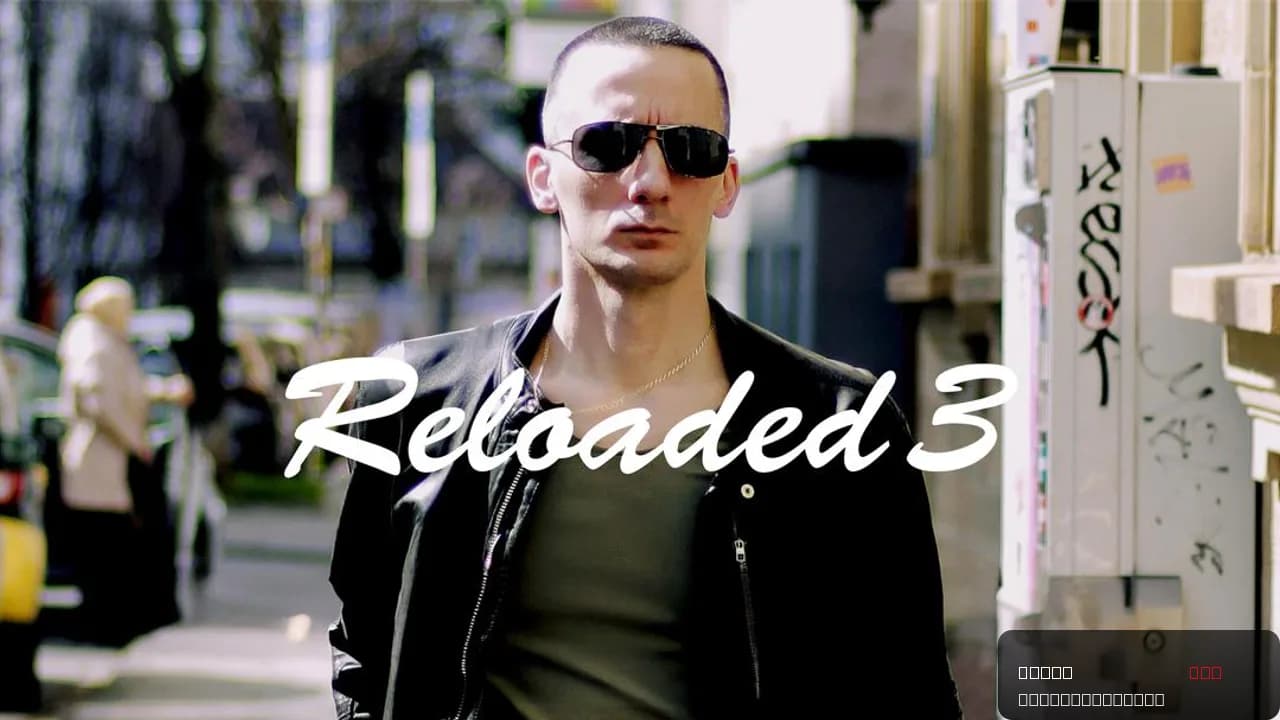 Reloaded 3