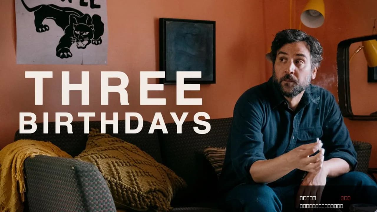 Three Birthdays