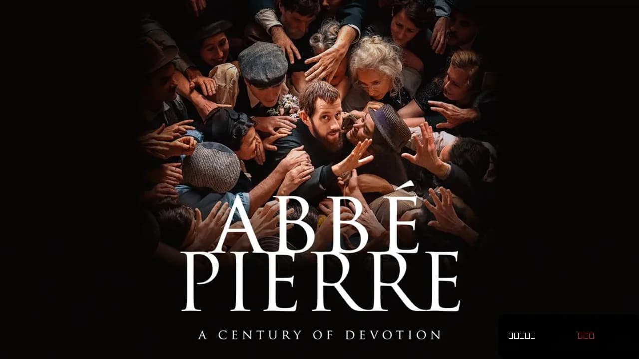 Abbé Pierre - A Century of Devotion