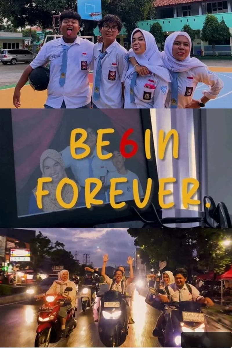 BE6IN FOREVER