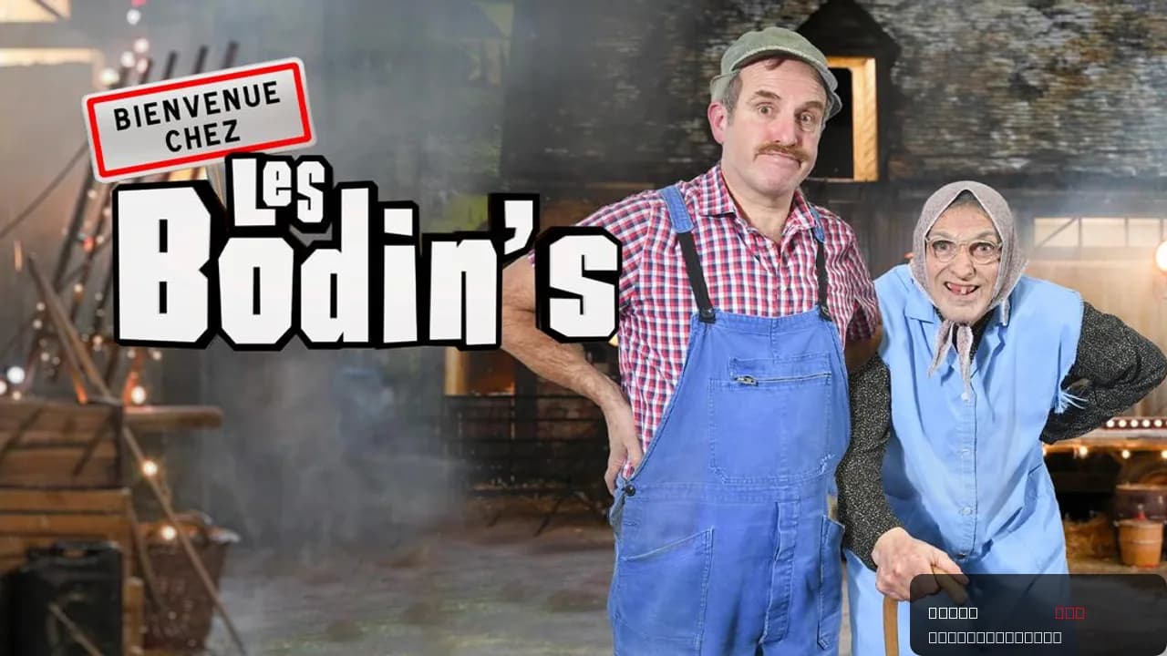 Bienvenue chez les Bodin's