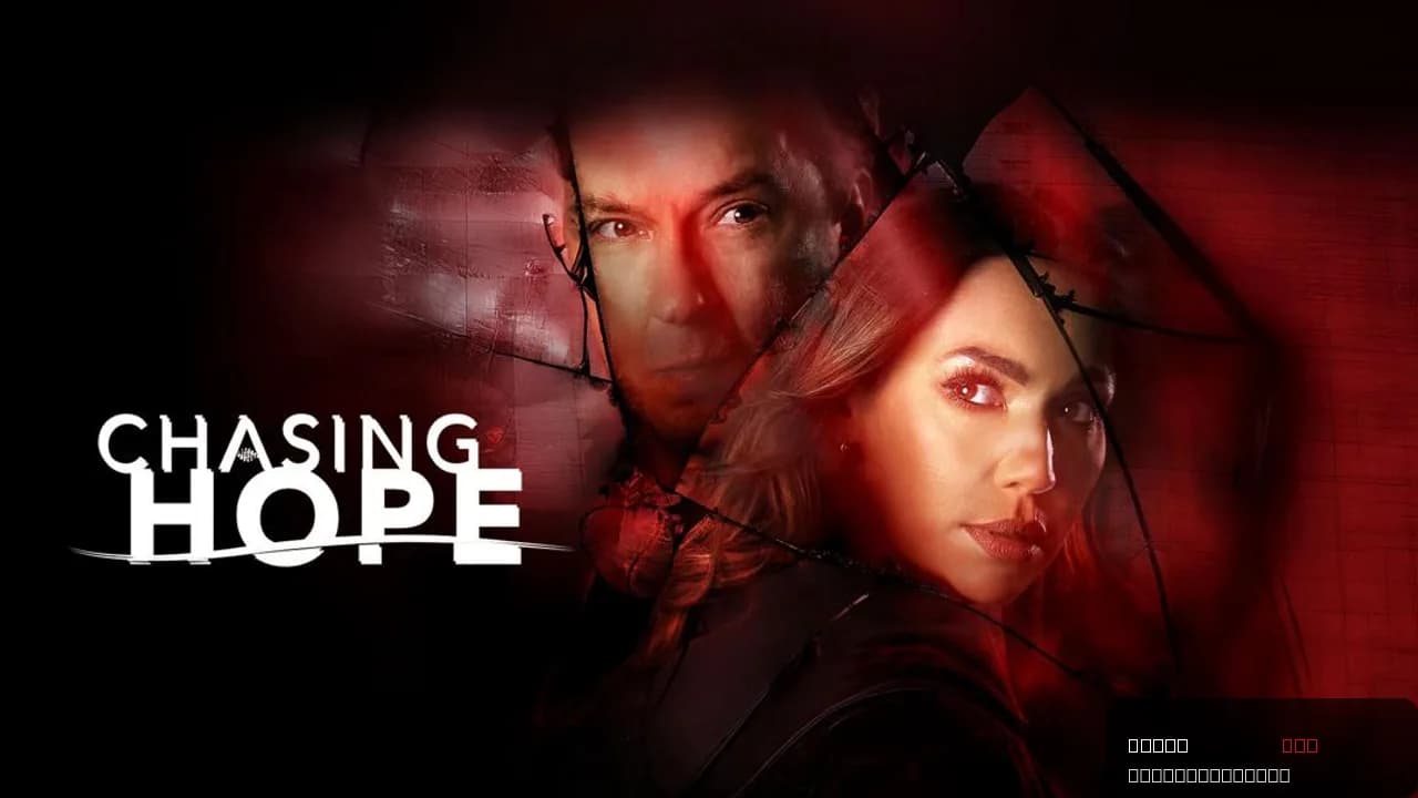 Chasing Hope