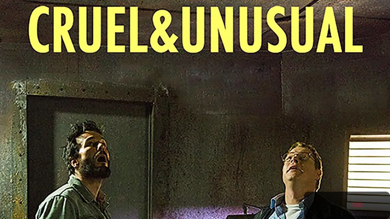 Cruel & Unusual
