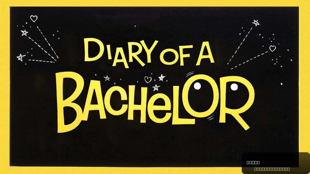 Diary of a Bachelor