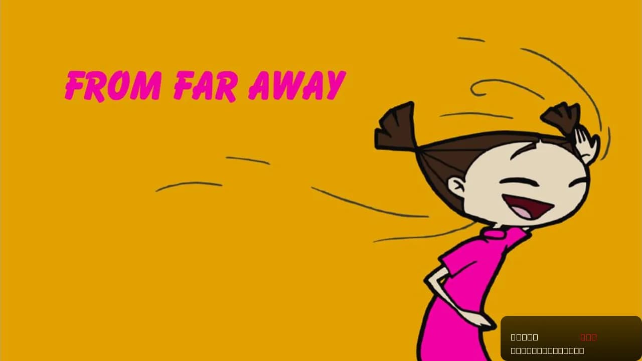 From Far Away
