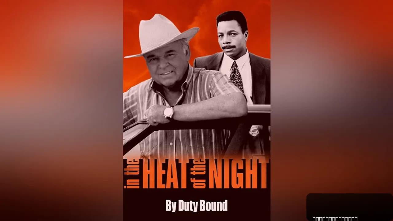 In the Heat of the Night: By Duty Bound