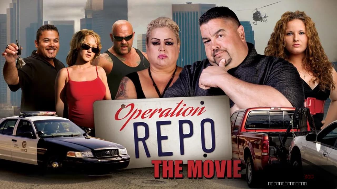 Operation Repo: The Movie