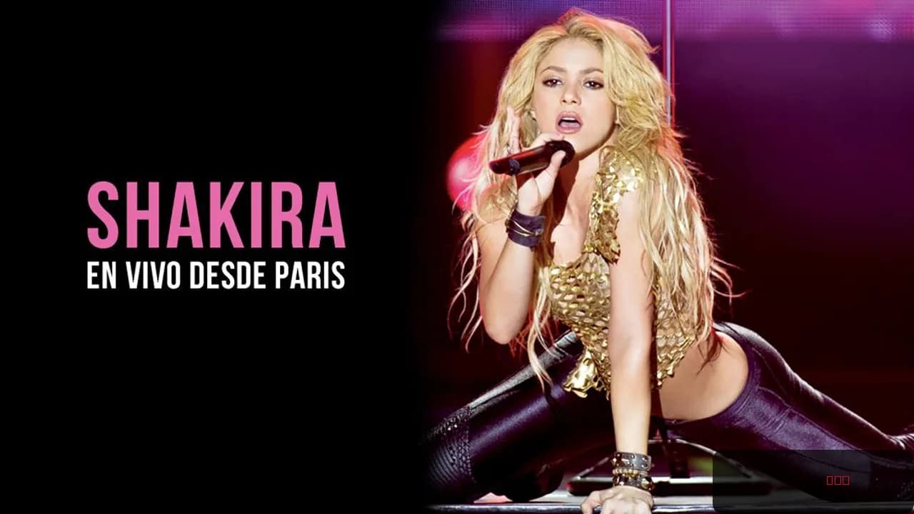 Shakira: Live from Paris