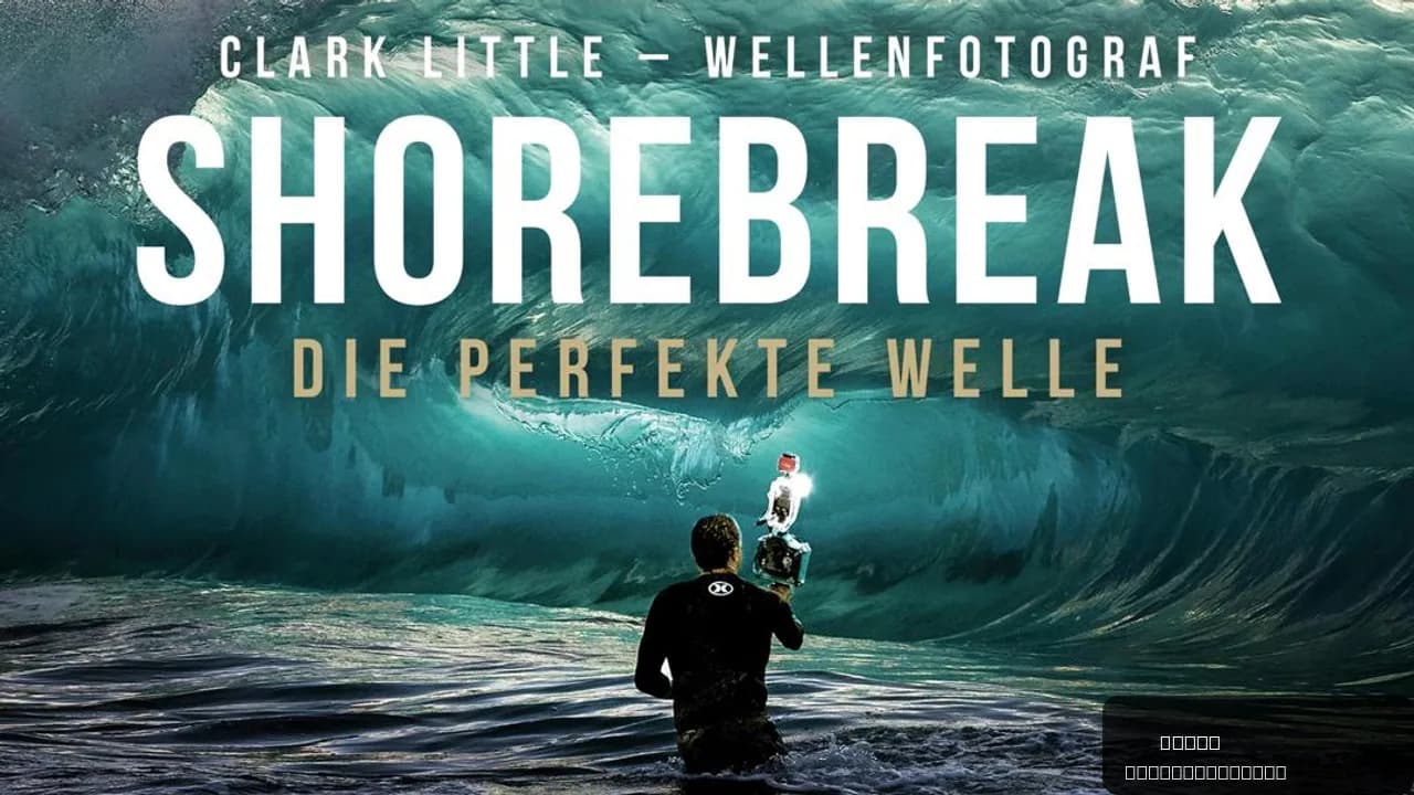 Shorebreak: The Clark Little Story