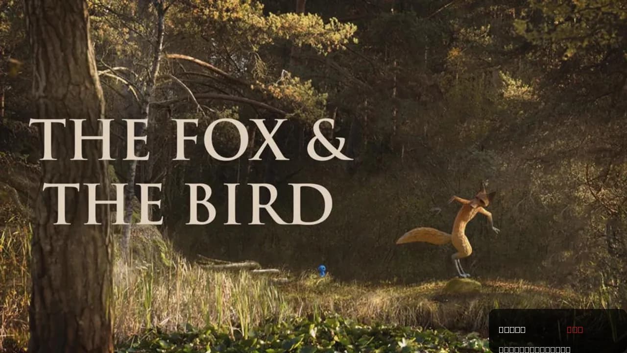 The Fox & the Bird