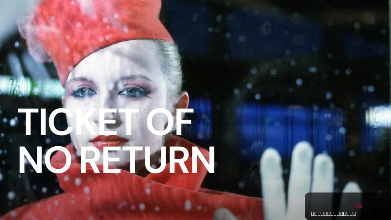 Ticket of No Return