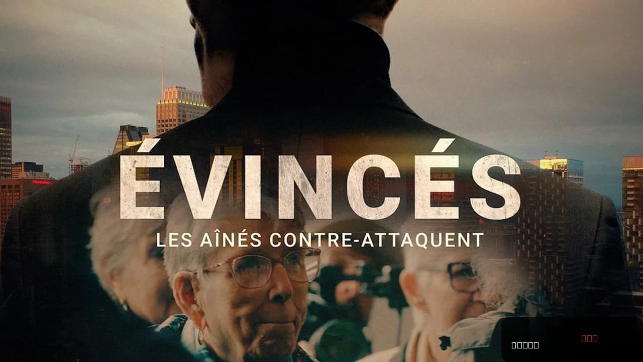 Évincés : Les aînés contre-attaquent