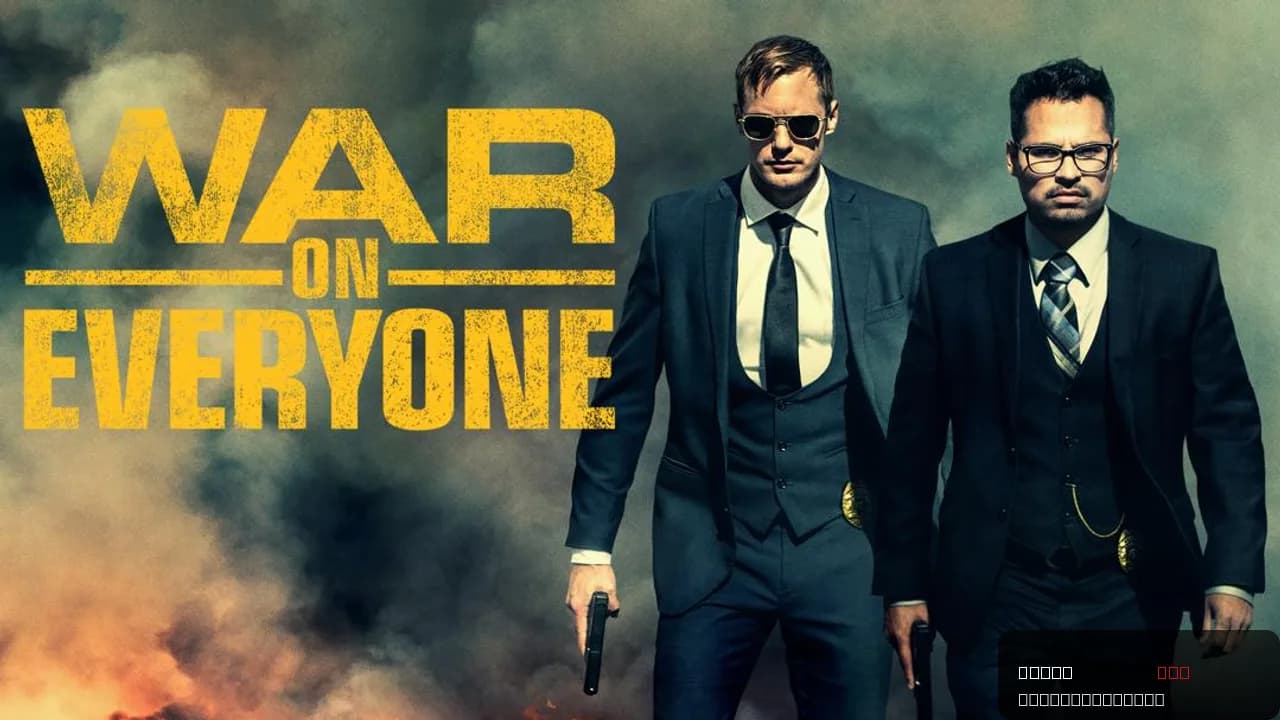 War on Everyone